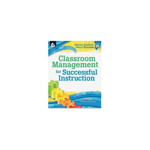 Shell Education Classroom Management Instruction Guide Printed Book by Joseph Roth, Jim Fay - Shell Educational Publishing Publication - Book - Grade K-12