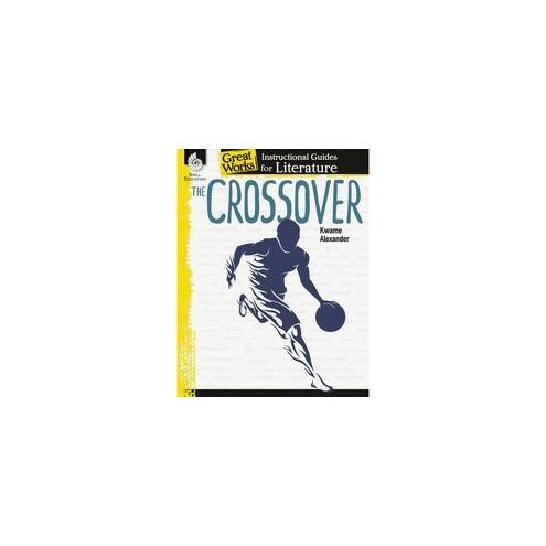 Shell Education The Crossover: An Instructional Guide for Literature Printed Book by Kwame Alexander - Book - Grade 4-8