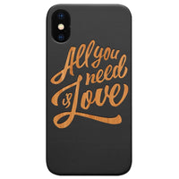  All You Need Is Love - Engraved - Wooden Phone Case - IPhone 13 Models