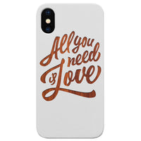  All You Need Is Love - Engraved - Wooden Phone Case - IPhone 13 Models