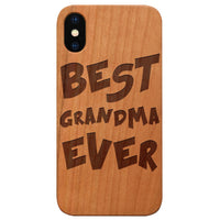  Best Grandma Ever - Engraved - Wooden Phone Case - IPhone 13 Models