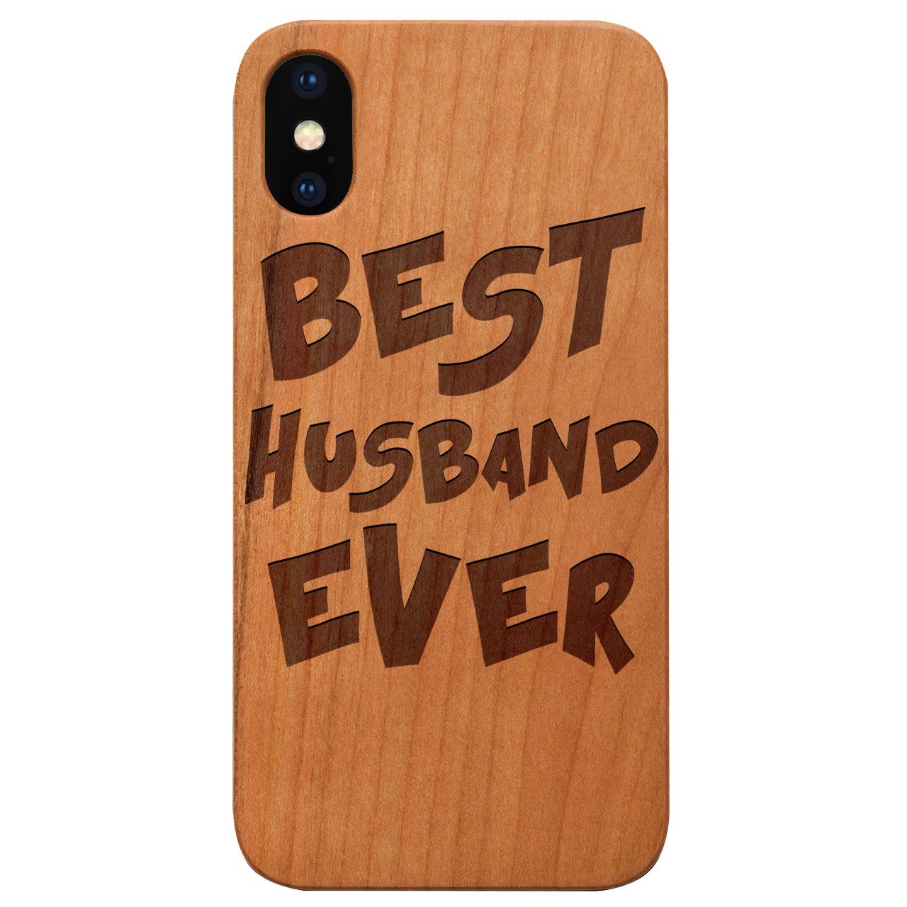 Best Husband Ever - Engraved - Wooden Phone Case