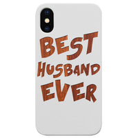 Best Husband Ever - Engraved - Wooden Phone Case