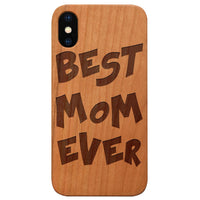  Best Mom Ever - Engraved - Wooden Phone Case - IPhone 13 Models