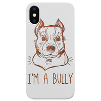 Bully - Engraved - Wooden Phone Case